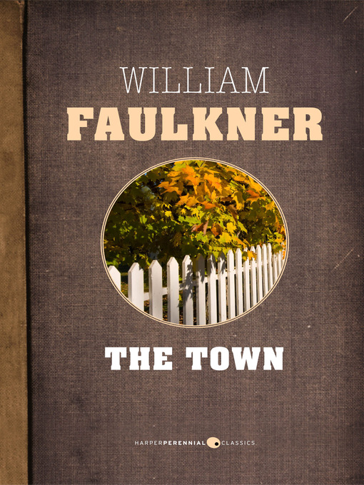 Title details for The Town by William Faulkner - Wait list